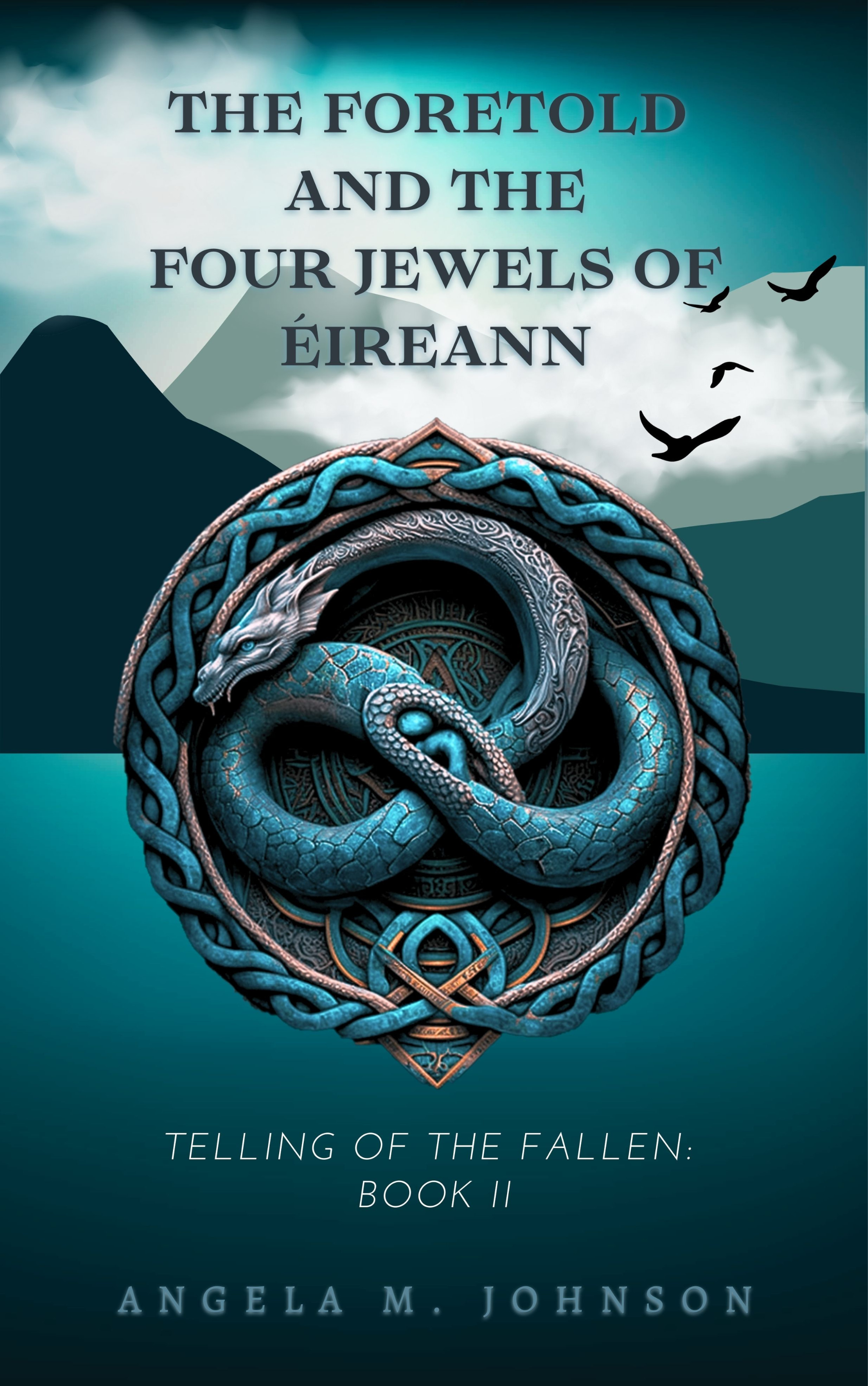 The Foretold and the Four Jewels of Éireann, Telling of the Fallen Book II cover